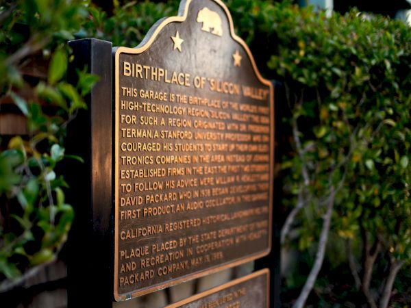 A plaque titled "Birthplace of Silicon Valley," describing the historical significance of a garage related to technological innovation.