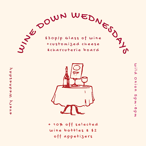 A promotional image for "Wine Down Wednesdays" with details on wine and charcuterie deals, and discounts on wine bottles and appetizers.
